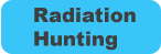 Radiation hunting